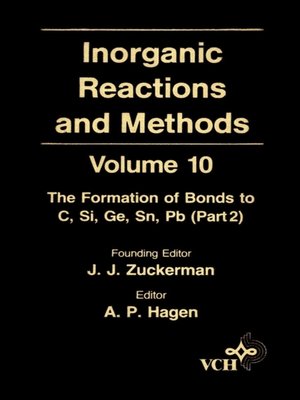 cover image of Inorganic Reactions and Methods, the Formation of Bonds to C, Si, Ge, Sn, Pb (Part 2)